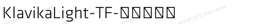 KlavikaLight-TF字体转换