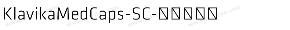 KlavikaMedCaps-SC字体转换