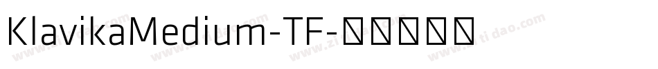 KlavikaMedium-TF字体转换
