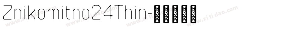 Znikomitno24Thin字体转换