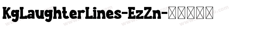 KgLaughterLines-EzZn字体转换 KgLaughterLines-EzZn字体转换
