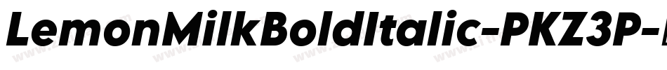 LemonMilkBoldItalic-PKZ3P字体转换 LemonMilkBoldItalic-PKZ3P字体转换