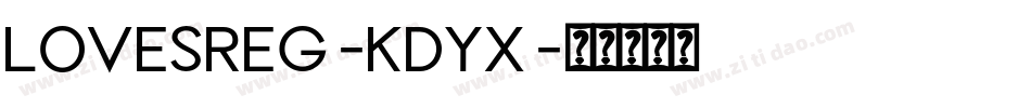 LovesReg-KDyX字体转换
