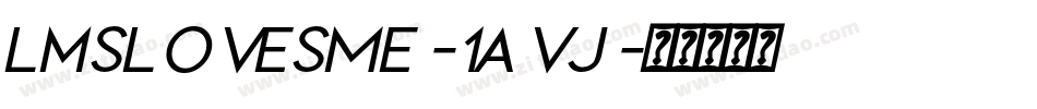 LmsLovesMe-1avj字体转换