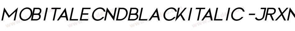 MobitalecndBlackitalic-Jrxn字体转换