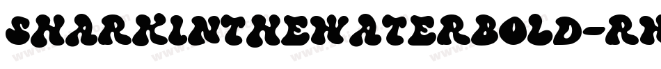 SharkInTheWaterBold-rWX8字体转换