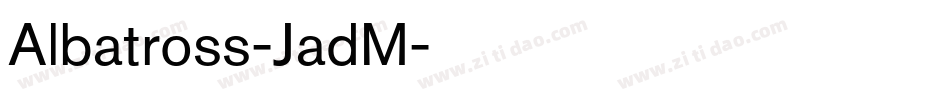 Albatross-JadM字体转换