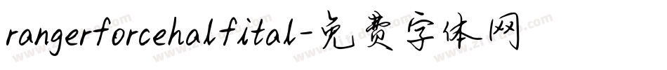 rangerforcehalfital字体转换