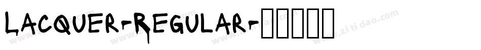Lacquer-Regular字体转换
