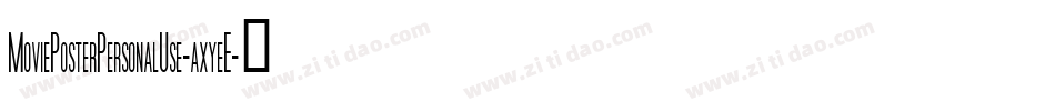 MoviePosterPersonalUse-axyeE字体转换