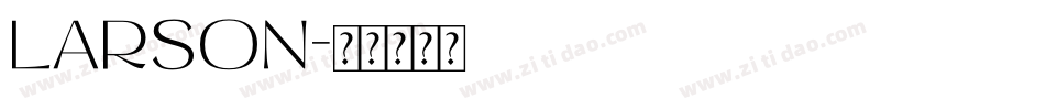LARSON字体转换