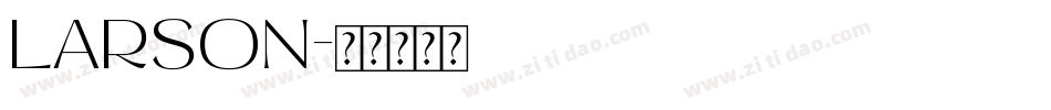 LARSON字体转换