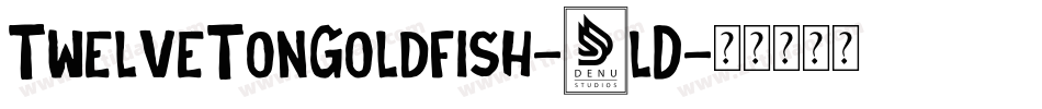 TwelveTonGoldfish-8lD字体转换