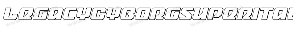LegacyCyborgSuperItalic-axxXE字体转换