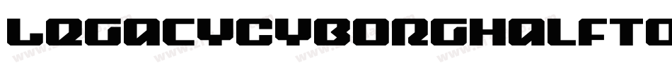 LegacyCyborgHalftoneItalic-p77AD字体转换 LegacyCyborgHalftoneItalic-p77AD字体转换
