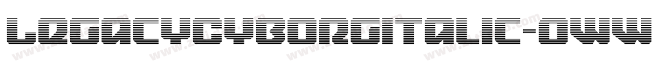 LegacyCyborgItalic-0WWRd字体转换