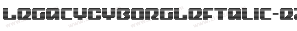LegacyCyborgLeftalic-eZZ0p字体转换 LegacyCyborgLeftalic-eZZ0p字体转换