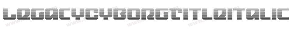 LegacyCyborgTitleItalic-PKKn7字体转换