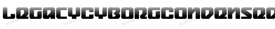 LegacyCyborgCondensedItalic-4BBr4字体转换