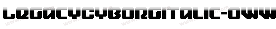 LegacyCyborgItalic-0WWRd字体转换