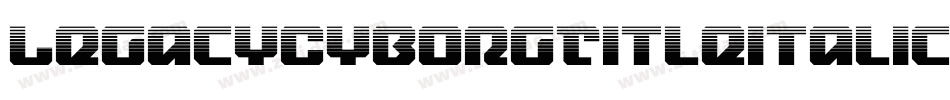 LegacyCyborgTitleItalic-PKKn7字体转换