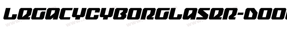 LegacyCyborgLaser-DOOe3字体转换