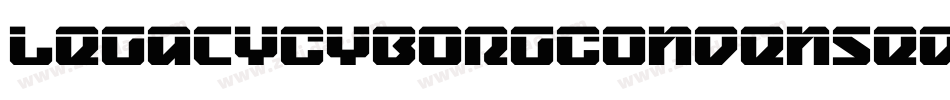 LegacyCyborgCondensed-owwDx字体转换 LegacyCyborgCondensed-owwDx字体转换