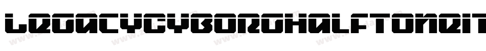 LegacyCyborgHalftoneItalic-p77AD字体转换 LegacyCyborgHalftoneItalic-p77AD字体转换