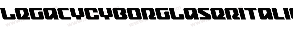 LegacyCyborgLaserItalic-ALLog字体转换