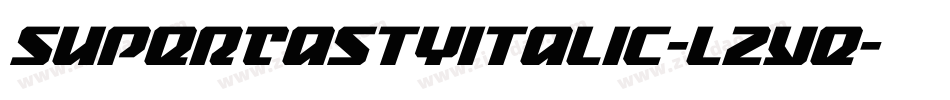 SuperTastyItalic-l2Ye字体转换