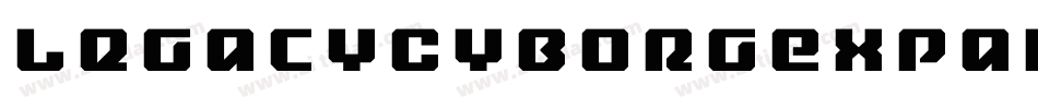 LegacyCyborgExpanded-EaaW9字体转换