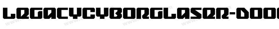 LegacyCyborgLaser-DOOe3字体转换