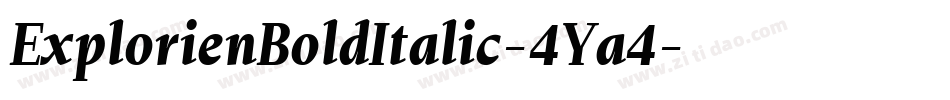 ExplorienBoldItalic-4Ya4字体转换 ExplorienBoldItalic-4Ya4字体转换