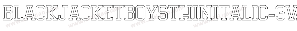 BlackJacketBoysThinItalic-3W6p字体转换