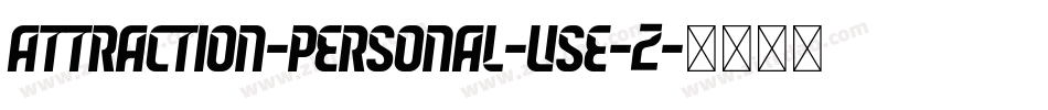 Attraction-Personal-Use-2字体转换