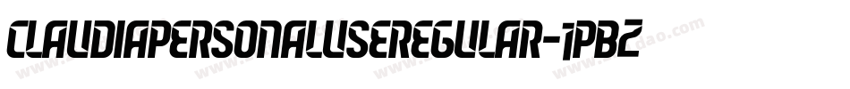 ClaudiaPersonalUseRegular-1pB2字体转换