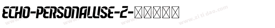 Echo-PersonalUse-2字体转换