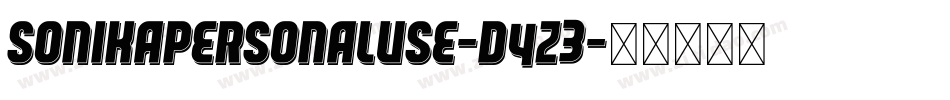 SonikaPersonalUse-D4z3字体转换 SonikaPersonalUse-D4z3字体转换