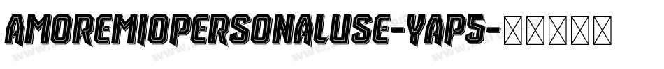 AmoreMioPersonalUse-yaP5字体转换
