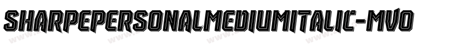 SharpePersonalMediumItalic-mvO5字体转换 SharpePersonalMediumItalic-mvO5字体转换
