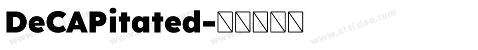 DeCAPitated字体转换