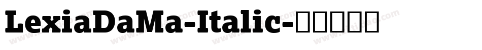 LexiaDaMa-Italic字体转换