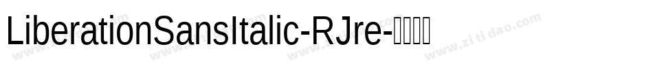 LiberationSansItalic-RJre字体转换