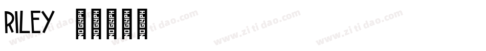 Riley字体转换