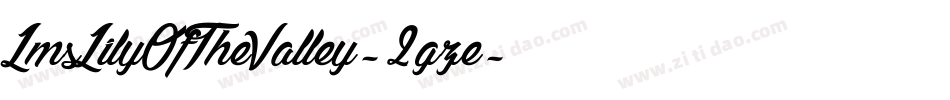 LmsLilyOfTheValley-2gze字体转换 LmsLilyOfTheValley-2gze字体转换