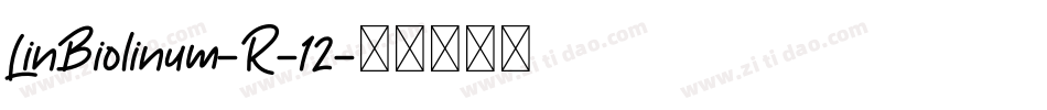 LinBiolinum-R-12字体转换