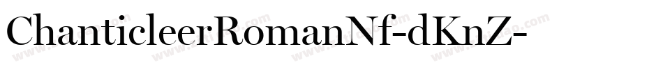 ChanticleerRomanNf-dKnZ字体转换