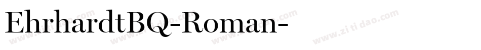 EhrhardtBQ-Roman字体转换 EhrhardtBQ-Roman字体转换