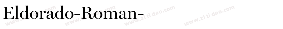 Eldorado-Roman字体转换 Eldorado-Roman字体转换