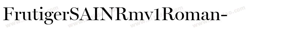 FrutigerSAINRmv1Roman字体转换